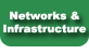 Networks & Infrastructure